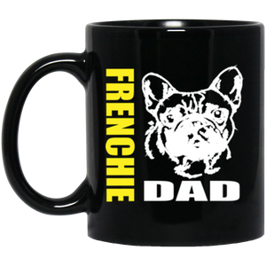 Frenchie Dad 11 oz. Black Mug