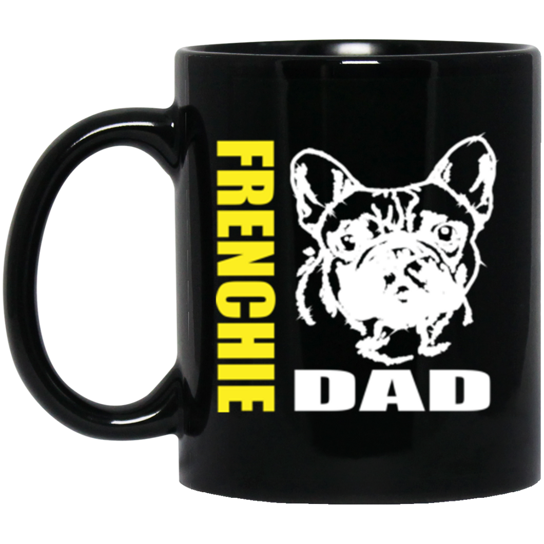 Frenchie Dad 11 oz. Black Mug