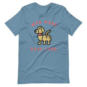 "Wag More, Bark Less" Short-Sleeve Unisex T-Shirt