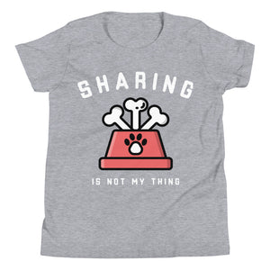 Sharing Is Not My Thing Youth Short Sleeve T-Shirt