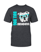 Load image into Gallery viewer, Bulldog with Glasses Dog Mom Unisex T-Shirt