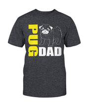 Load image into Gallery viewer, Pug Dad Bella + Canvas Unisex T-Shirt